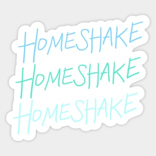Homeshake Sticker